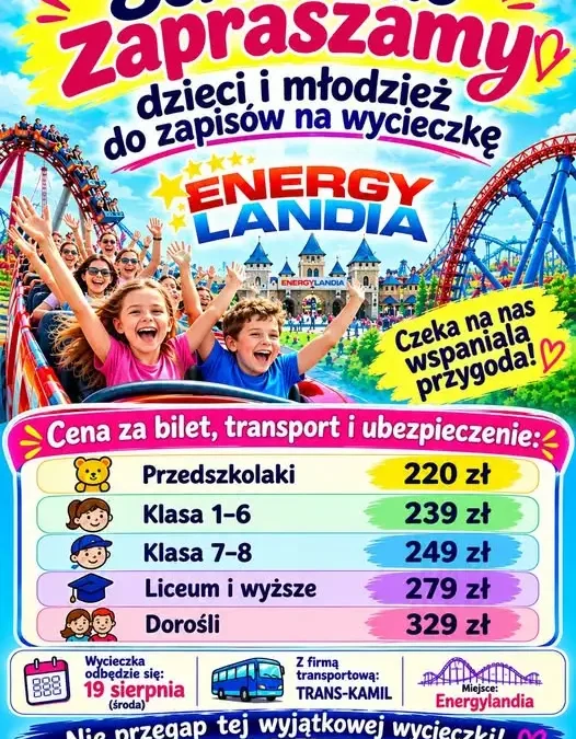 Wycieczka do Energylandii – zapisy trwają!
