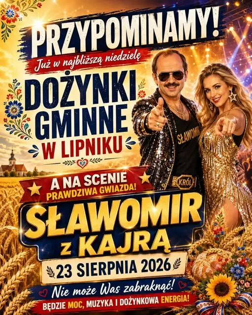Sławomir z Kajrą zagra na Dożynkach Gminnych w Lipniku!
