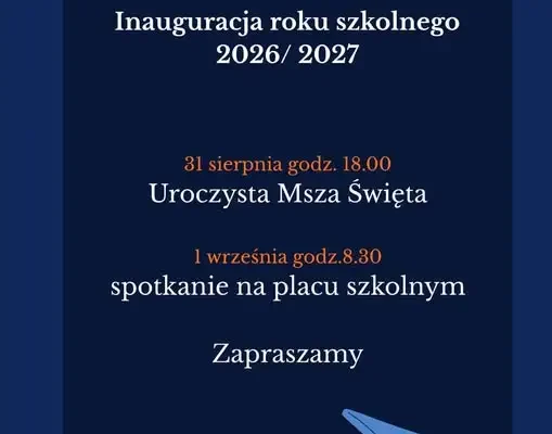Inauguracja roku szkolnego 2026/2027 – Msza św. i spotkanie na placu szkolnym