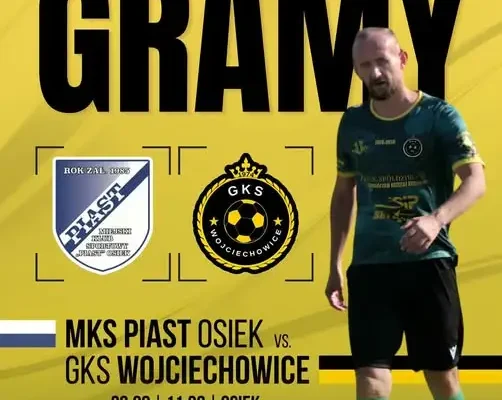 Ligowy pojedynek w Osieku: GKS Wojciechowice zagra z MKS Piast Osiek