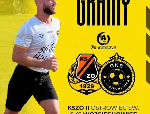 KSZO II Ostrowiec Świętokrzyski zmierzy się z GKS Wojciechowice na głównej murawie