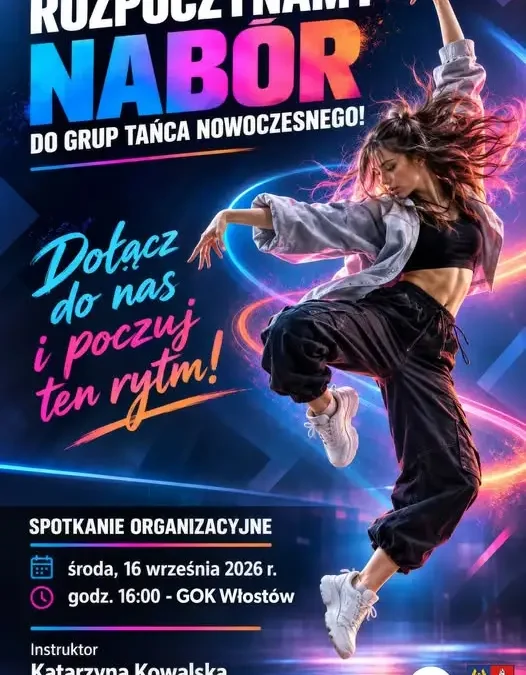 GOK Włostów zaprasza na nabór do grup tańca nowoczesnego