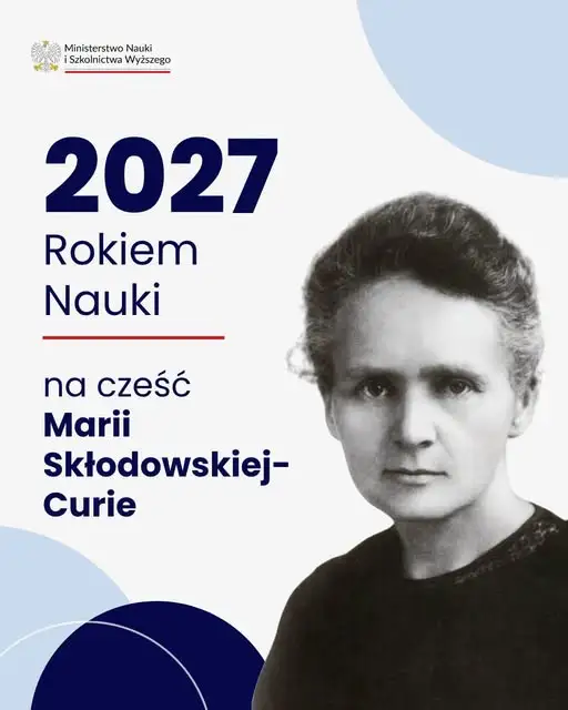 Sejm ustanowił rok 2027 Rokiem Nauki. Upamiętni 160. rocznicę urodzin Marii Skłodowskiej-Curie