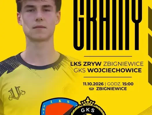 LKS Zryw Zbigniewice kontra GKS Wojciechowice – niedzielny mecz o punkty